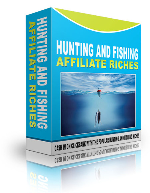 Product picture Hunting And Fishing Affiliate Riches